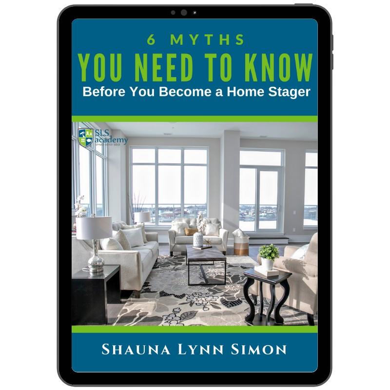 6 myths about becoming a home stager ebook 6 myths about becoming a home stager ebook
